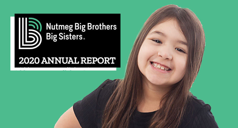 The latest Nutmeg Big Brothers Big Sisters Annual Report is completed and ready for viewing!